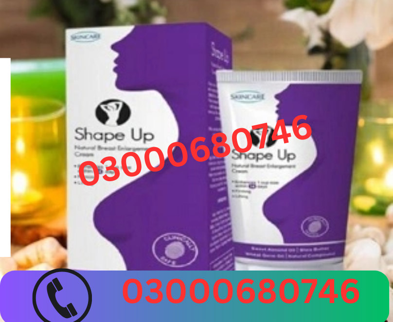 Shape Up cream (Breast Enlargement Cream Price in Gujranwala  